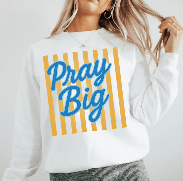 Pray Big Tshirt - The Pointe Boutique