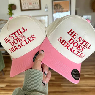 He Still Does Miracles Emroidered Hat - The Pointe Boutique