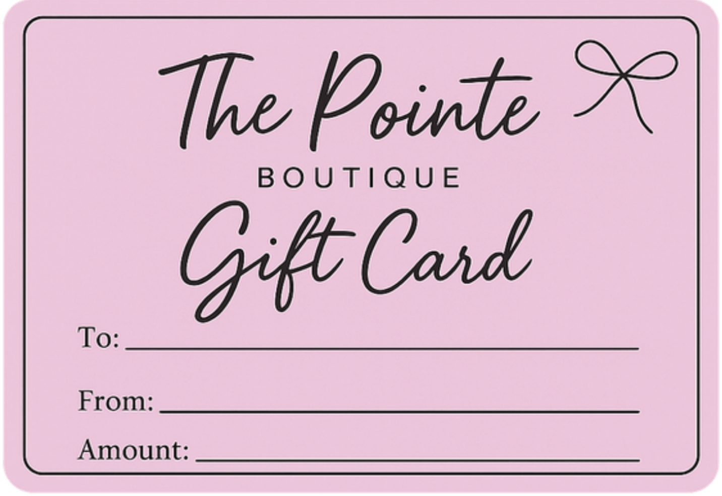 The Pointe Boutique Digital Gift Card - The Pointe Boutique